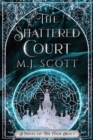 Image for The Shattered Court : A Novel of the Four Arts