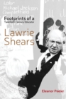 Image for Footprints of a Twentieth Century Educator Lawrie Shears