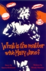 Image for What is the Matter with Mary Jane?