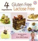 Image for 4 Ingredients Gluten Free Lactose Free