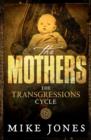 Image for Transgressions Cycle: The Mothers