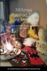 Image for Mi&#39;kmaq Puoinaq Two Spirit Medicine