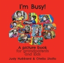 Image for I&#39;m Busy! A picture book for grandparents and kids