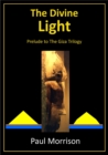 Image for Divine Light: Prelude to the Giza Trilogy