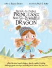 Image for The Not-So-Perfect Princess and the Not-So-Dreadful Dragon