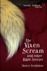 Image for The Vixen Scream and other Bible Stories