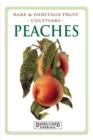 Image for Peaches : Rare and Heritage Fruit Cultivars #8