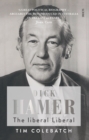 Image for Dick Hamer: the liberal Liberal