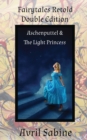 Image for Aschenputtel &amp; The Light Princess
