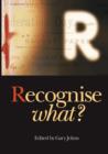 Image for Recognize What?