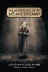 Image for Magnificent Life of Miss May Holman Australia&#39;s First Female Labor Parliamentarian
