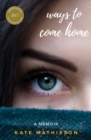 Image for Ways to Come Home