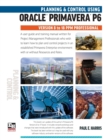 Image for Planning and Control Using Oracle Primavera P6 Versions 8 to 18 PPM Professional