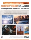 Image for Planning and Control Using Microsoft Project 365 and 2021