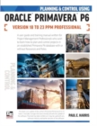Image for Planning and Control Using Oracle Primavera P6 Versions 18 to 23 PPM Professional