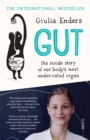 Image for Gut  : the inside story of our body's most under-rated organ
