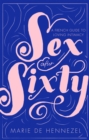 Image for Sex after sixty  : a French guide to loving intimacy