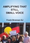 Image for Amplifying that Still, Small Voice