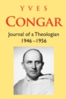 Image for Journal of a Theologian 1946-1956