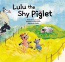 Image for Lulu the Shy Piglet