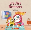 Image for We are Brothers