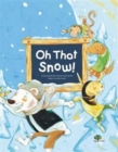 Image for Oh that snow!