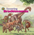 Image for Towering Brachiosaurus