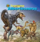 Image for Fearsome Albertosaurus