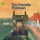 Image for The friendly postman  : the art of Van Gogh
