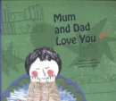 Image for Mum and Dad Love You