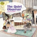 Image for The quiet observer  : the art of Degas