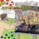 Image for Joining the Dots: The Art of Seurat