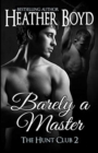 Image for Barely a Master