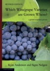 Image for WHICH WINEGRAPE VARIETIES ARE GROWN WHERE? Revised Edition
