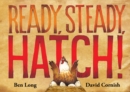 Image for Ready, Steady, Hatch!
