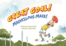 Image for Great Goal! : Marvellous Mark!