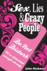 Image for Sex, Lies &amp; Crazy People