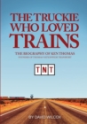 Image for The Truckie Who Loved Trains