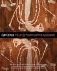 Image for Clever Man : The Life of Paddy Compass Namadbara