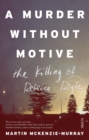 Image for A murder without motive: the killing of Rebecca Ryle