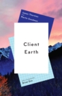 Image for Client Earth: building an ecological civilisation