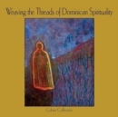 Image for Weaving the threads of Dominican spirituality