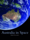 Image for Australia in Space: A History of a Nation&#39;s Involvement