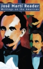 Image for Jose Marti Reader: Writings on the Americas