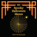 Image for 50 Spooky Halloween Mazes