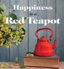 Image for Happiness is a Red Teapot