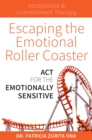 Image for Escaping the Emotional Roller Coaster