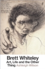 Image for Brett Whiteley: Art, Life And The Other Thing