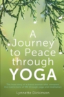Image for A journey to peace through yoga