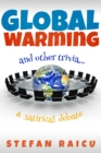 Image for Global Warming &amp; Other Trivia